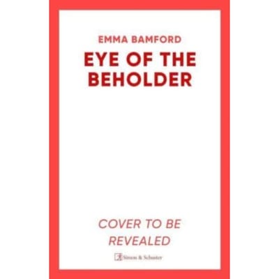 Eye Of The Beholder - Emma Bamford