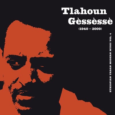 Tilahun Gessesse - Ethiopian Urban Modern Music Vol. 4 (LP)