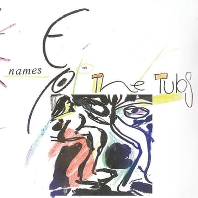 Names - The Tubs