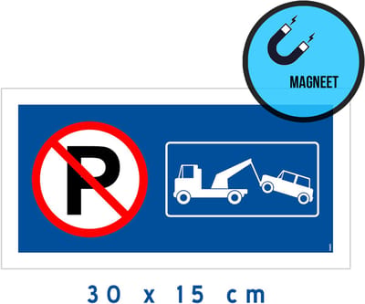 Pictogram/ magneet | Parkeren en stilstaan verboden - Wegsleepregeling | 30 x 15 cm | Blauw | Magnetisch | Verbod | 1 stuk