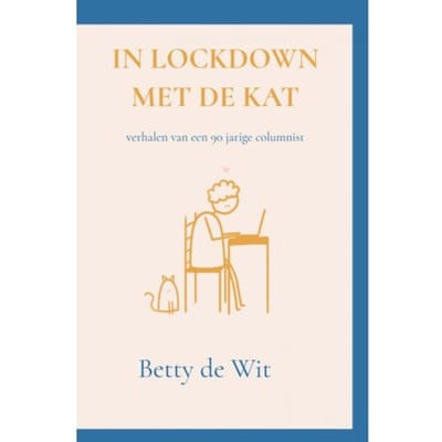 In Lockdown Met De Kat - Betty De Wit