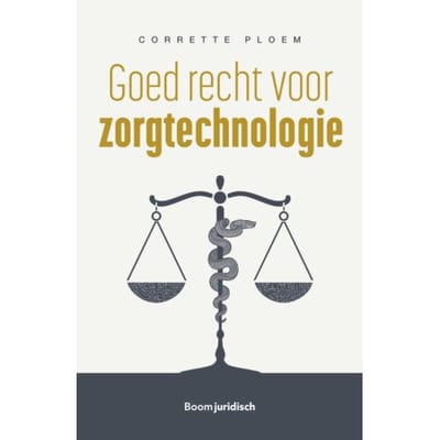 Goed Recht Voor Zorgtechnologie - M.C. Ploem