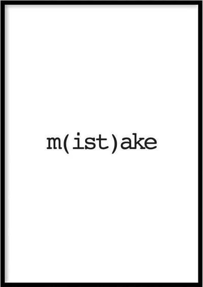 Poster M(ist)ake - 30x40 cm Met Fotolijst - Quotes Poster - Ingelijst - WALLLL