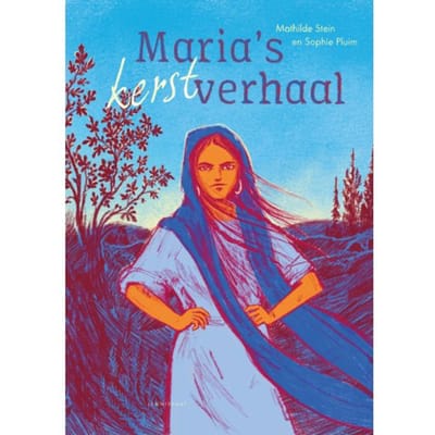 Maria's Kerstverhaal - Mathilde Stein