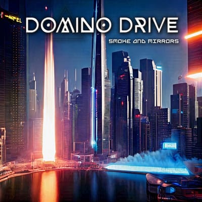 Domino Drive - Smoke And Mirrors (CD)