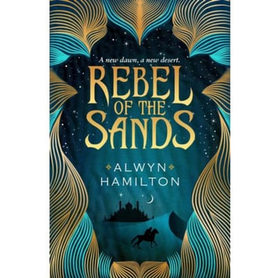 Rebel Of The Sands - Alwyn Hamilton