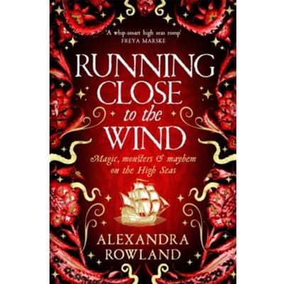 Running Close To The Wind - Alexandra Rowland