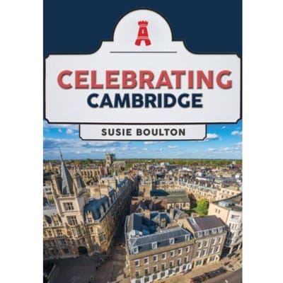 Celebrating Cambridge - Celebrating - Susie Boulton