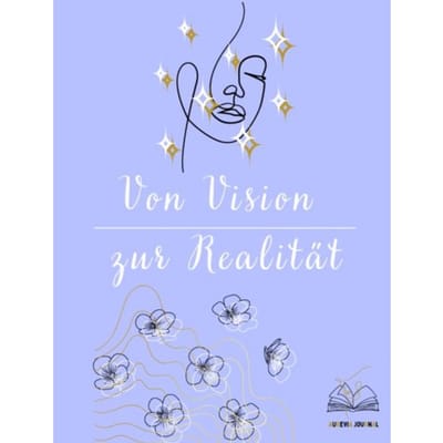 Von Vision Zur Realität - Angelina Klinges
