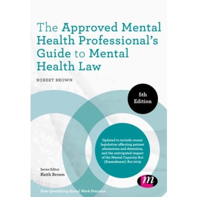 The Approved Mental Health Professional's Guide To Mental Health Law - Brown, Robert A