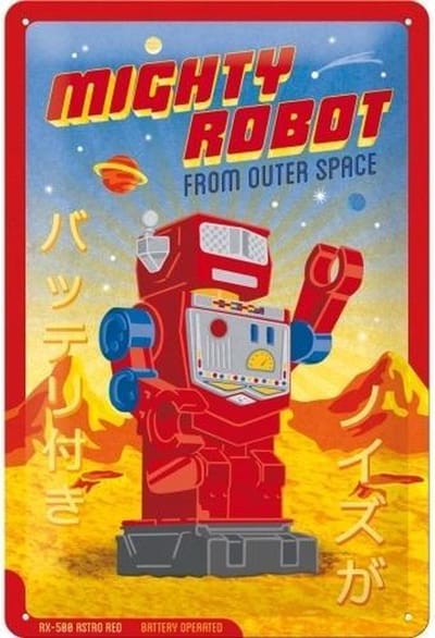 Wandbord - Mighty Robot From Outer Space ( leuk voor kinder kamer of in Man Cave )