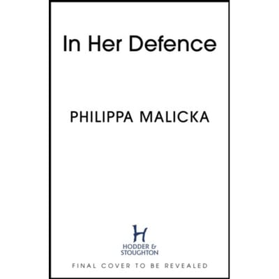 In Her Defence - Philippa Malicka