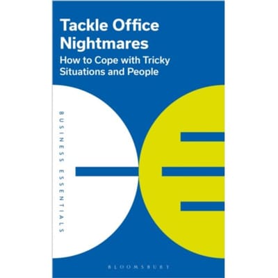 Tackle Office Nightmares - Bloomsbury Publishing