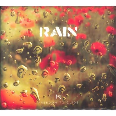 CD FREEDOM TO GLIDE - Rain  F2G1013K1A Ruby Storm Reco 2013 UK Rock Gebruikt