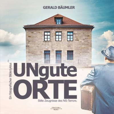 Ungute Orte - Gerald Bäumler