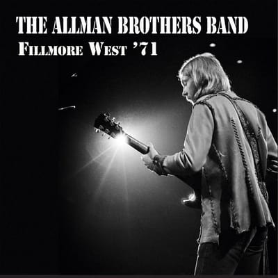 Fillmore West 1-31-71 - The Allman Brothers Band