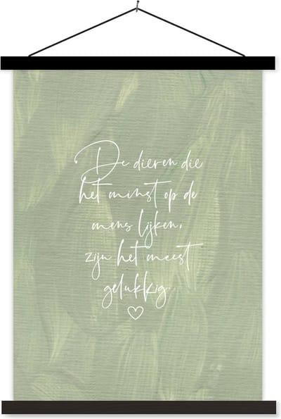 Posterhanger incl. Poster 60x80 cm - Schoolplaat - Quotes - Dieren die het minst op de mens lijken - Spreuken - Dieren - Textielposter - Zwarte latten