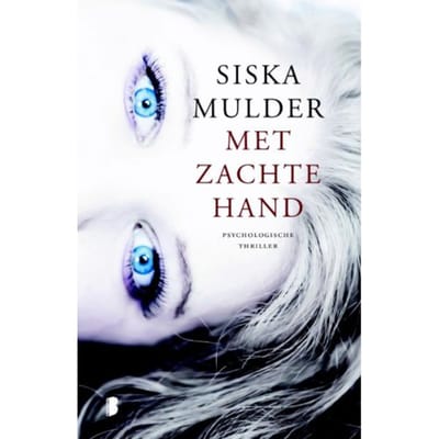 Met Zachte Hand - Siska Mulder