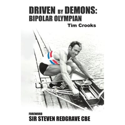 Driven By Demons: Bipolar Olympian - Tim Crooks