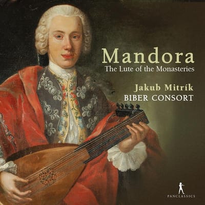 Jakub Mitrik & Biber Consort - Mandora - The Lute Of The Monasteries - Chamber Music At Kremsmunster Abbey (CD)