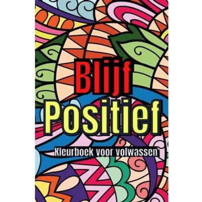 Positieve Quotes Kleurboek Voor Volwassen - Kleuren Voor Volwassen - Isla Kleurboeken voor Volwassene