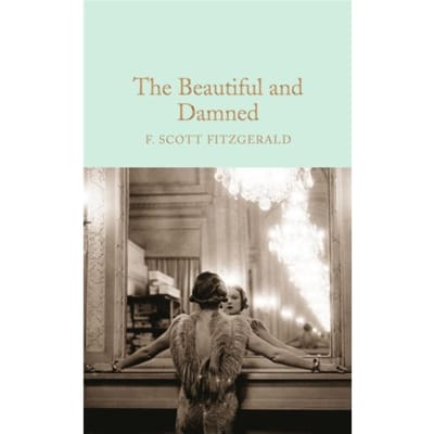 The Beautiful And Damned - Macmillan Collector's Library - F. Scott Fitzgerald