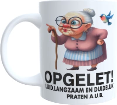 Koffie Beker - Thee mok - spreuk opgelet - luid - duidelijk - langzaam praten -