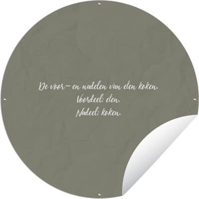 Tuincirkel Spreuken - De voor- en nadelen van eten koken - Quotes - Humor - 60x60 cm - Ronde Tuinposter - Buiten
