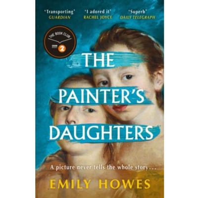 The Painter's Daughters - Emily Howes