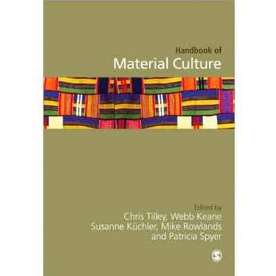 Handbook Of Material Culture - Christopher Tilley