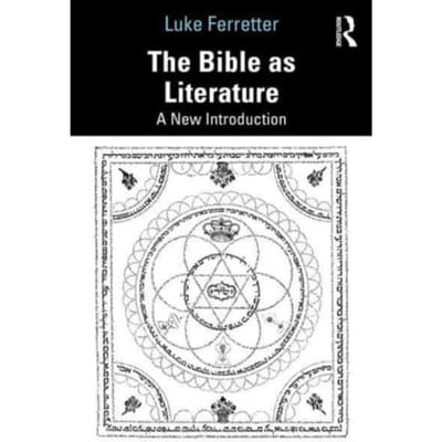 The Bible As Literature - Luke Ferretter