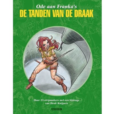 De Tanden Van De Draak - Ode Aan Franka’s - Henk Kuijpers