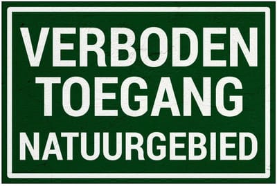 Verboden toegang natuurgebied bord | Sign Again materiaal | 30 x 20 cm