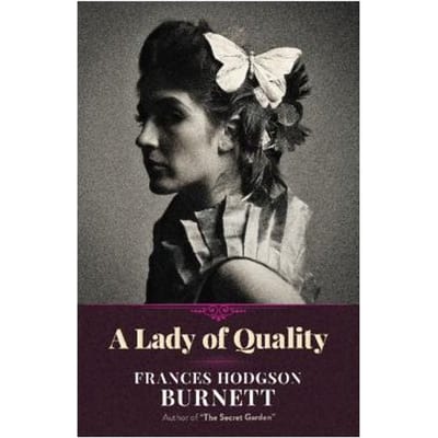 A Lady Of Quality - Frances Hodgson Burnett