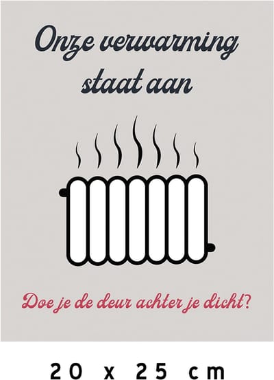 Pictogram/ bord | "Onze verwarming staat aan - Doe je de deur achter je dicht?" | 20 x 25 cm | Chauffage | Winter | Winkel | Retail | Shop | Deuren dicht | 1 stuk