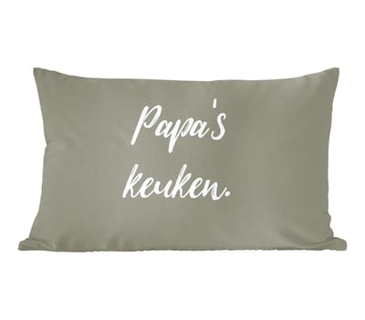 Sierkussens - Kussentjes Woonkamer - 60x40 cm - Quotes - Spreuken - Papa's keuken - Pa - Keuken