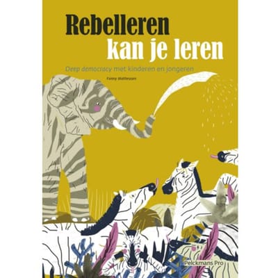 Rebelleren Kan Je Leren - Pelkmans - Fanny Matheusen