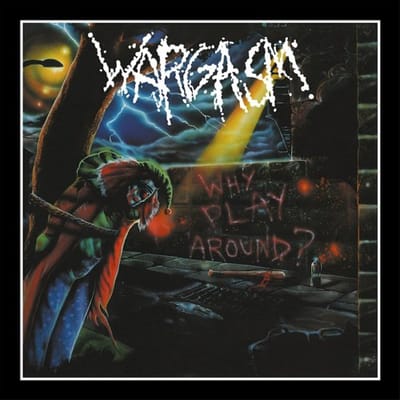 Wargasm - Why Play Around (LP)