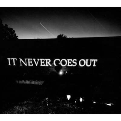 It Never Goes Out - CD