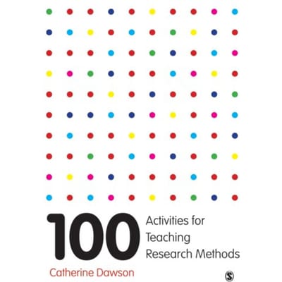 100 Activities For Teaching Research Methods - Dawson, Catherine