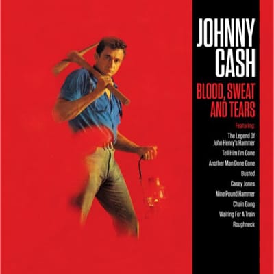 Blood, Sweat And Tears - Johnny Cash