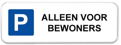 Parkeerbord Bewoners 3 - Weerbestendig Aluminium - 40x15 cm - Bevestiging: Zonder bevestiging (alleen het bord)
