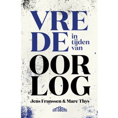 Vrede In Tijden Van Oorlog - Jens Franssen