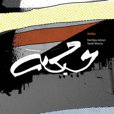 Kamilya Jubran & Sarah Murcia - Habka (CD)