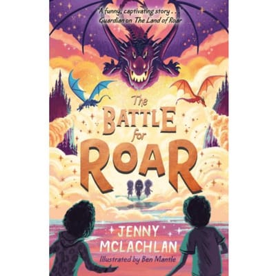The Battle For Roar - The Land Of Roar Series - Jenny McLachlan