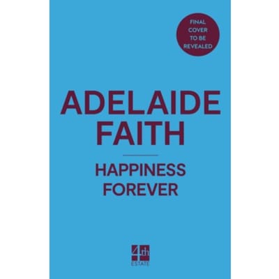 Happiness Forever - Adelaide Faith