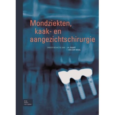 Mondziekten, Kaak- En Aangezichtschirurgie - I. van der Waal