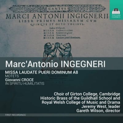 Historic Brass Of The Guildham School, Choir Of Girton College, Jeremy West, Gareth Wilson - Missa Laudate Pueri Dominum A 8 - Motets | In Spiritu Humilitas (CD)