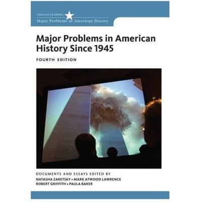 Major Problems In American History Since 1945 - Major Problems In American History - Natasha (Southern Illinois Unive