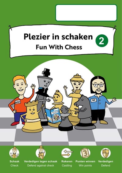 Plezier in Schaken – Werkboek Deel 2 – Schaken leren voor kinderen vanaf 5 jaar